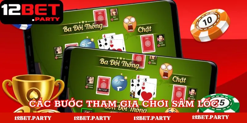 Khám Phá Sâm Lốc 12Bet - Quy Tắc & Chiến Lược Chiến Thắng 4 Cách thức chơi game chi tiết cho hội viên